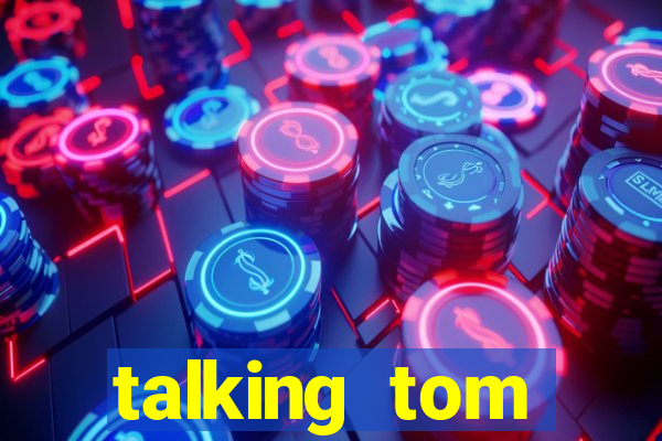 talking tom dinheiro infinito