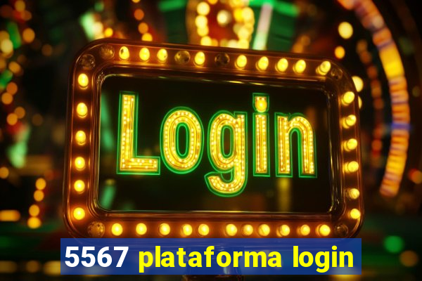 5567 plataforma login