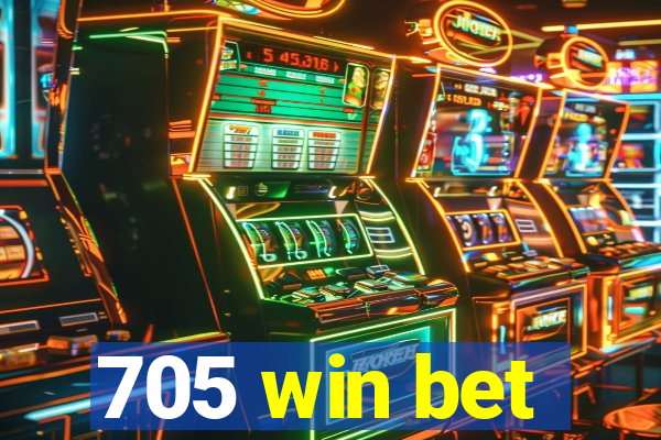 705 win bet