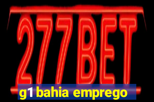 g1 bahia emprego