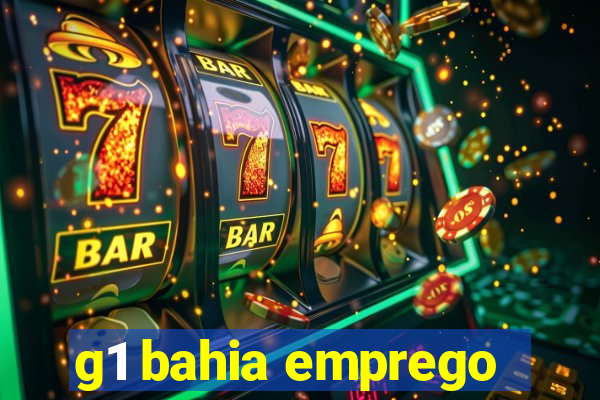 g1 bahia emprego
