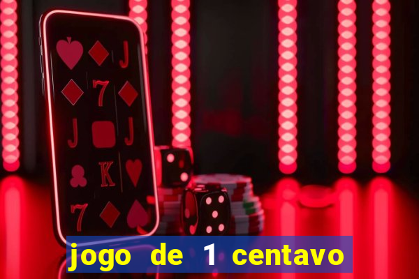 jogo de 1 centavo na betano