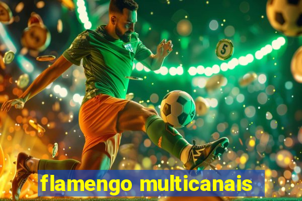 flamengo multicanais