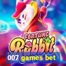 007 games bet