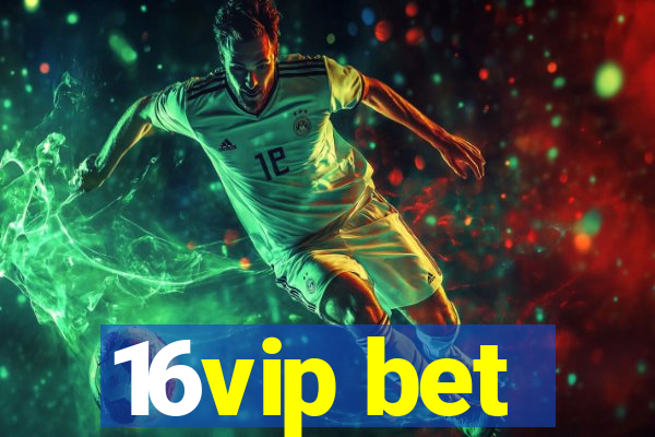 16vip bet