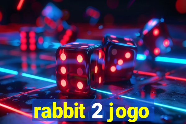 rabbit 2 jogo