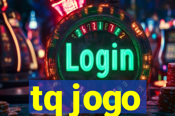 tq jogo