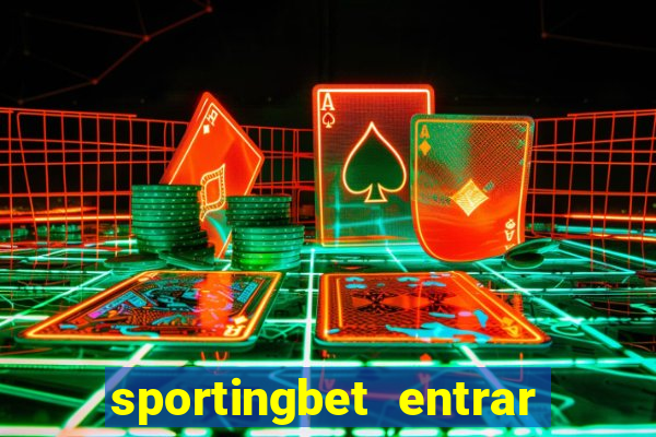 sportingbet entrar na minha conta