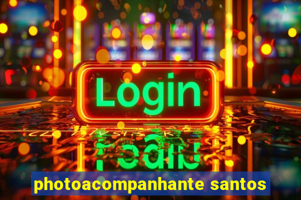 photoacompanhante santos