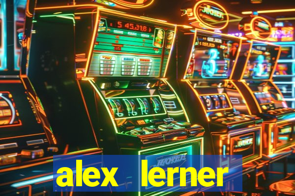 alex lerner jornalista fortuna