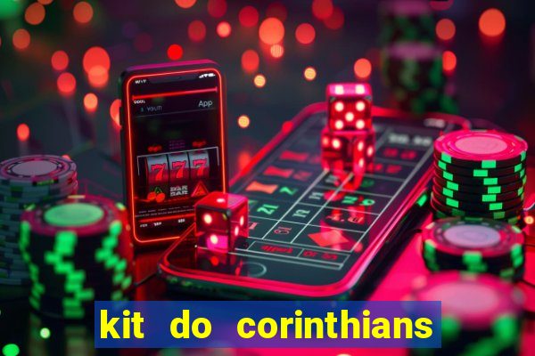 kit do corinthians dls 19