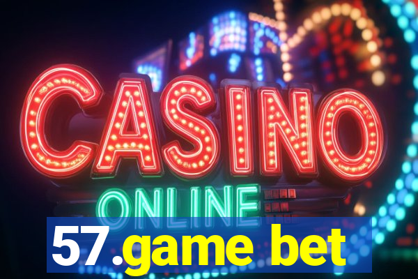57.game bet