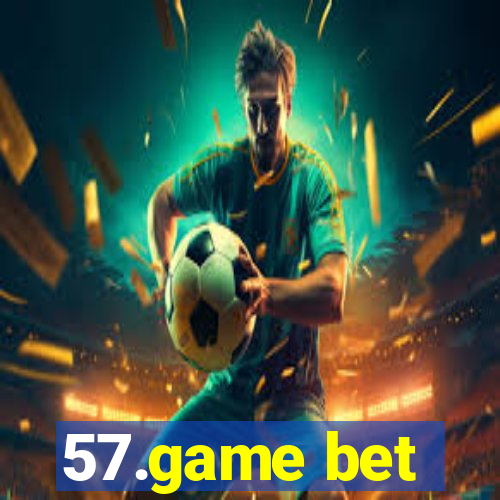 57.game bet