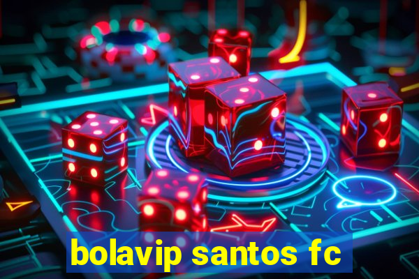 bolavip santos fc