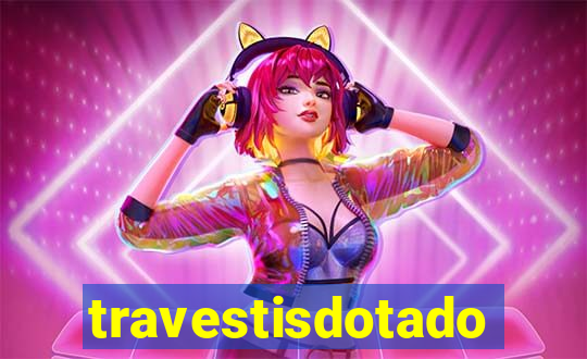 travestisdotados