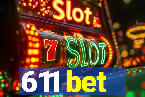 611 bet