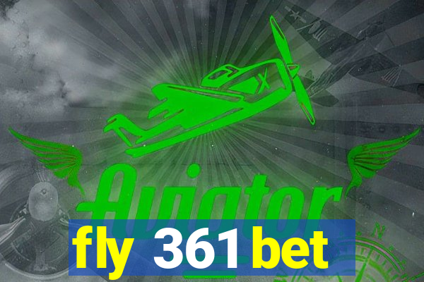 fly 361 bet