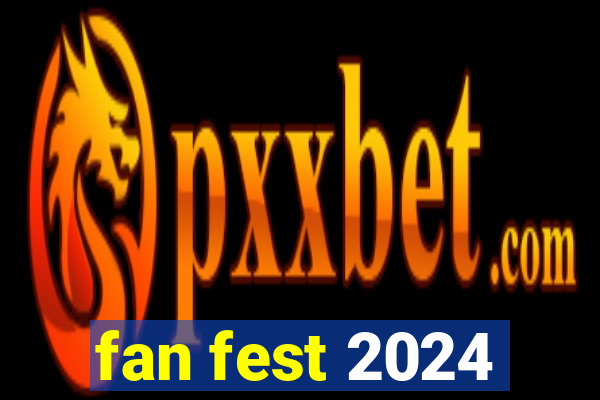 fan fest 2024