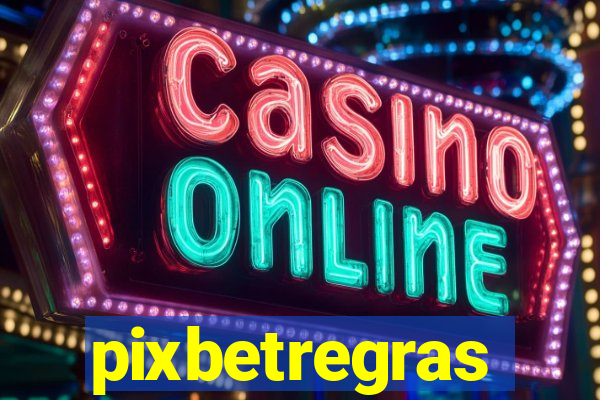 pixbetregras