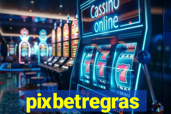 pixbetregras