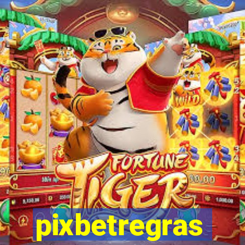 pixbetregras