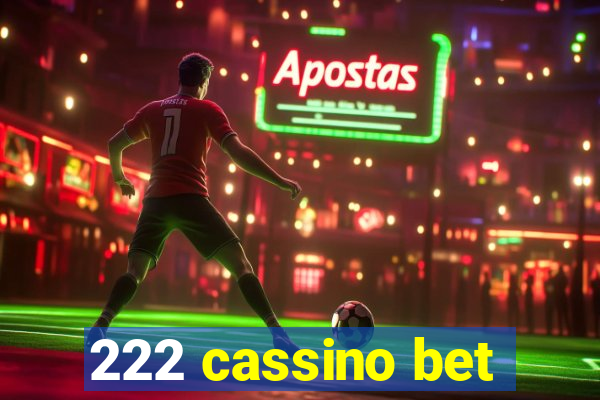 222 cassino bet