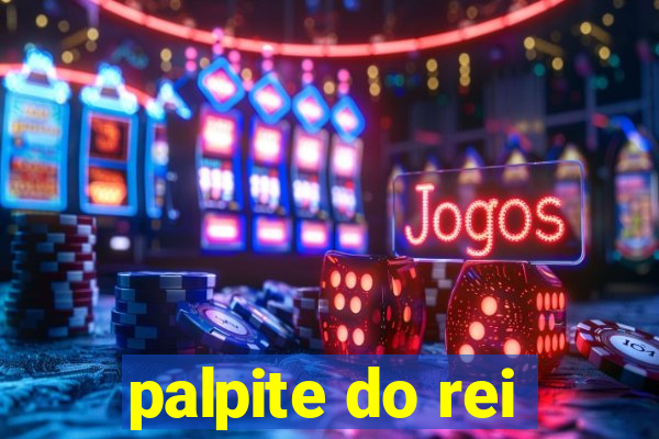 palpite do rei