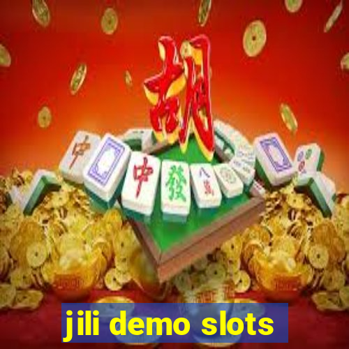 jili demo slots