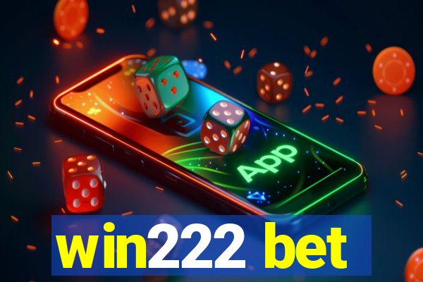 win222 bet