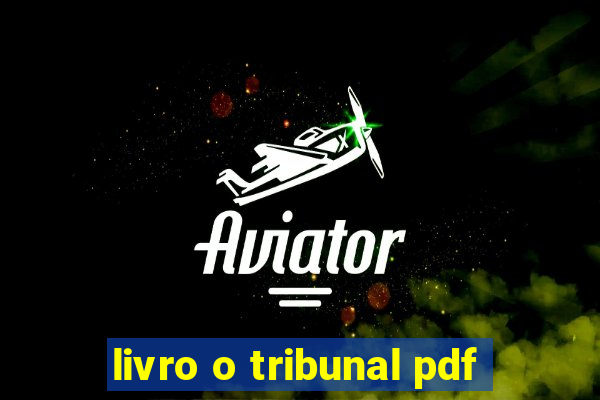 livro o tribunal pdf