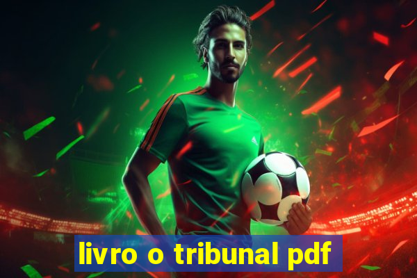 livro o tribunal pdf