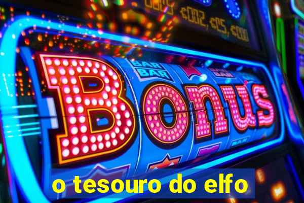 o tesouro do elfo