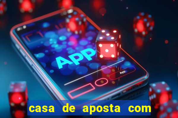 casa de aposta com saque ilimitado