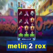 metin 2 rox