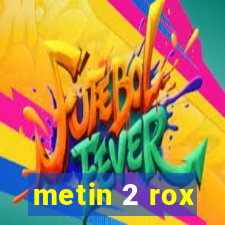 metin 2 rox