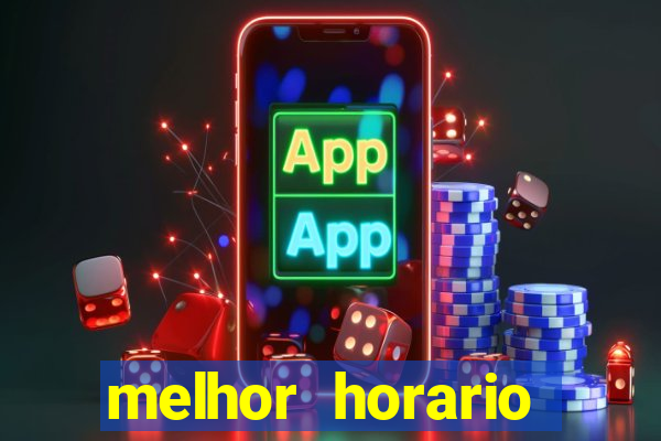 melhor horario fortune rabbit