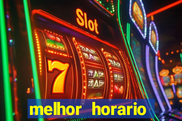 melhor horario fortune rabbit