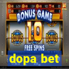 dopa bet
