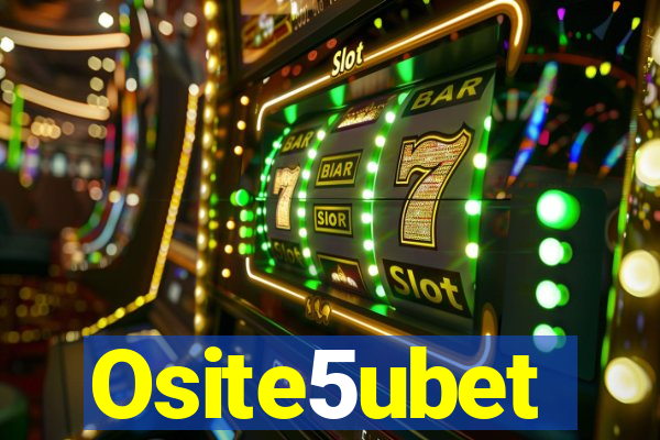 Osite5ubet