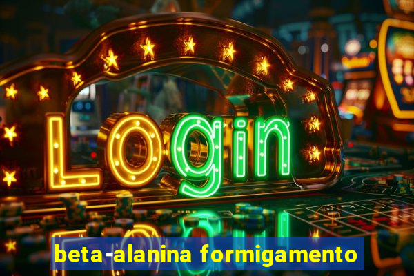 beta-alanina formigamento