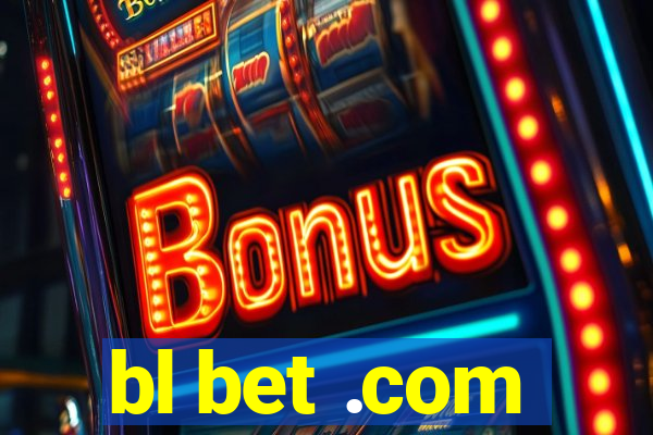 bl bet .com