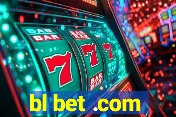 bl bet .com