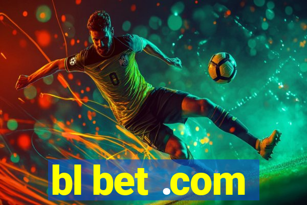 bl bet .com
