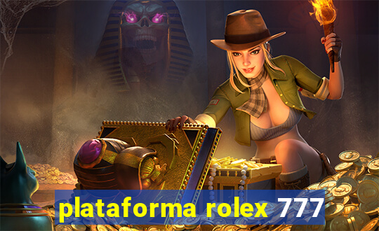 plataforma rolex 777