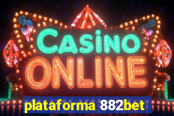 plataforma 882bet