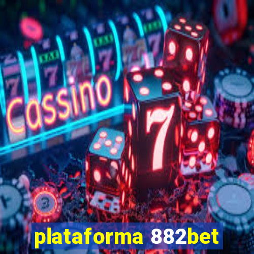 plataforma 882bet