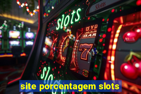 site porcentagem slots