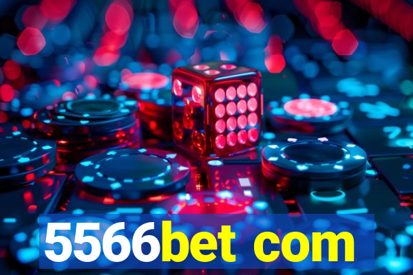 5566bet com