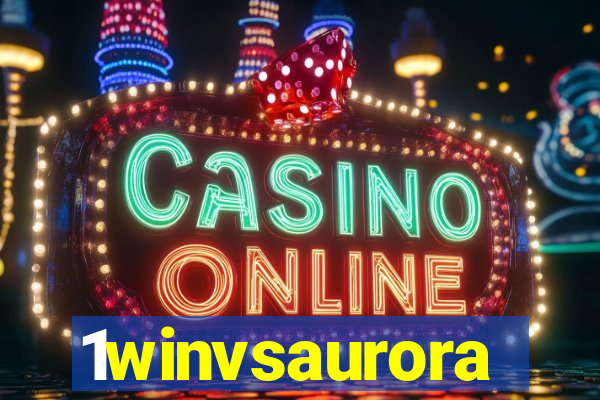 1winvsaurora
