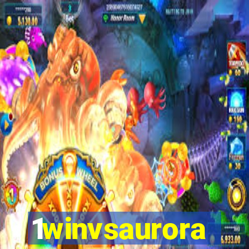 1winvsaurora